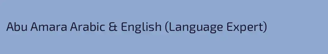 Abu Amara Arabic & English (Language Expert)